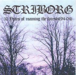 Striborg : 10 Years of Roaming the Forests (94-04)